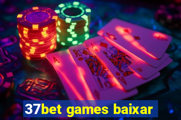 37bet games baixar